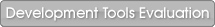 Development Tools Evaluation