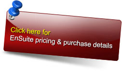 Click here for EnSuite pricing & purchase details